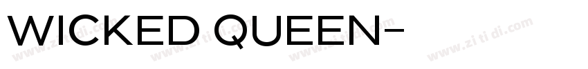 WICKED QUEEN字体转换